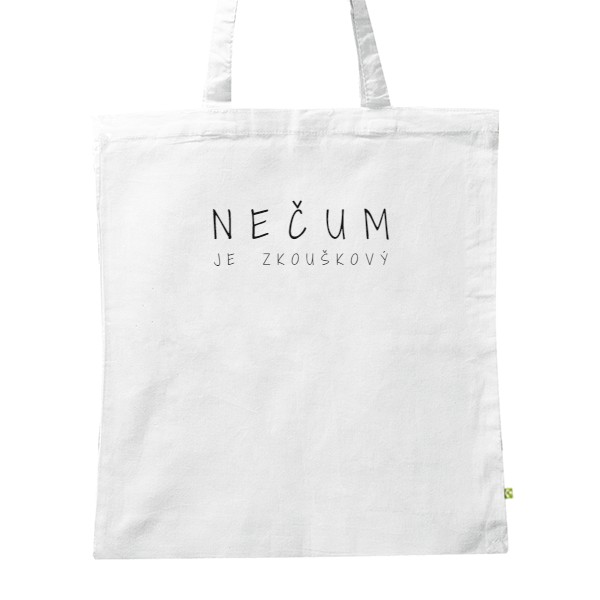 BIO platená taška s potlačou Nečum, je zkouškový
